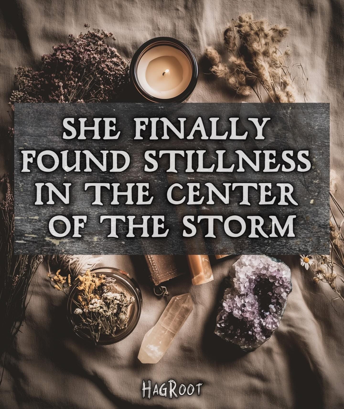 She found stillness in the center of the storm
