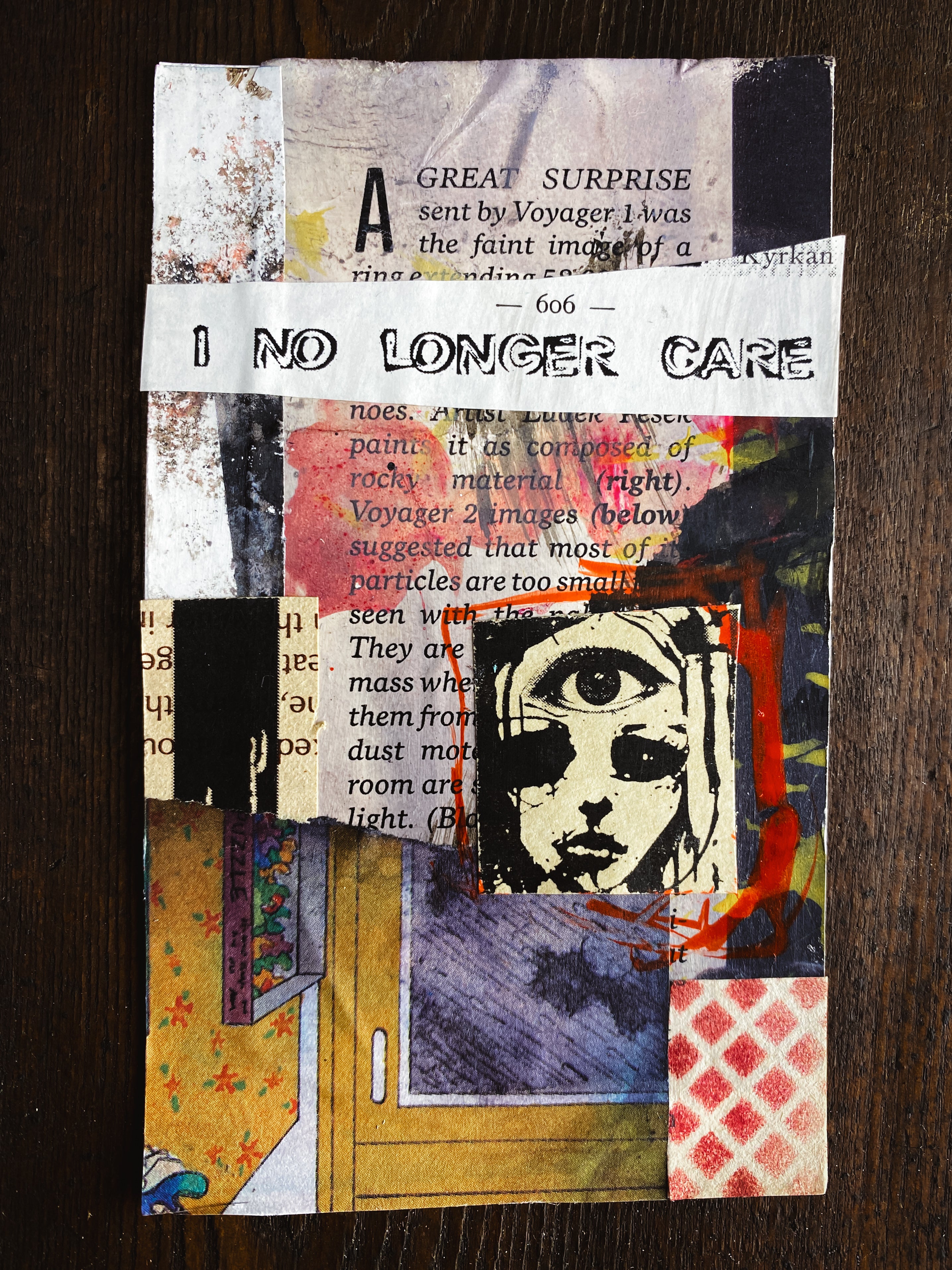 I No Longer Care - Original Mixed Media Collage