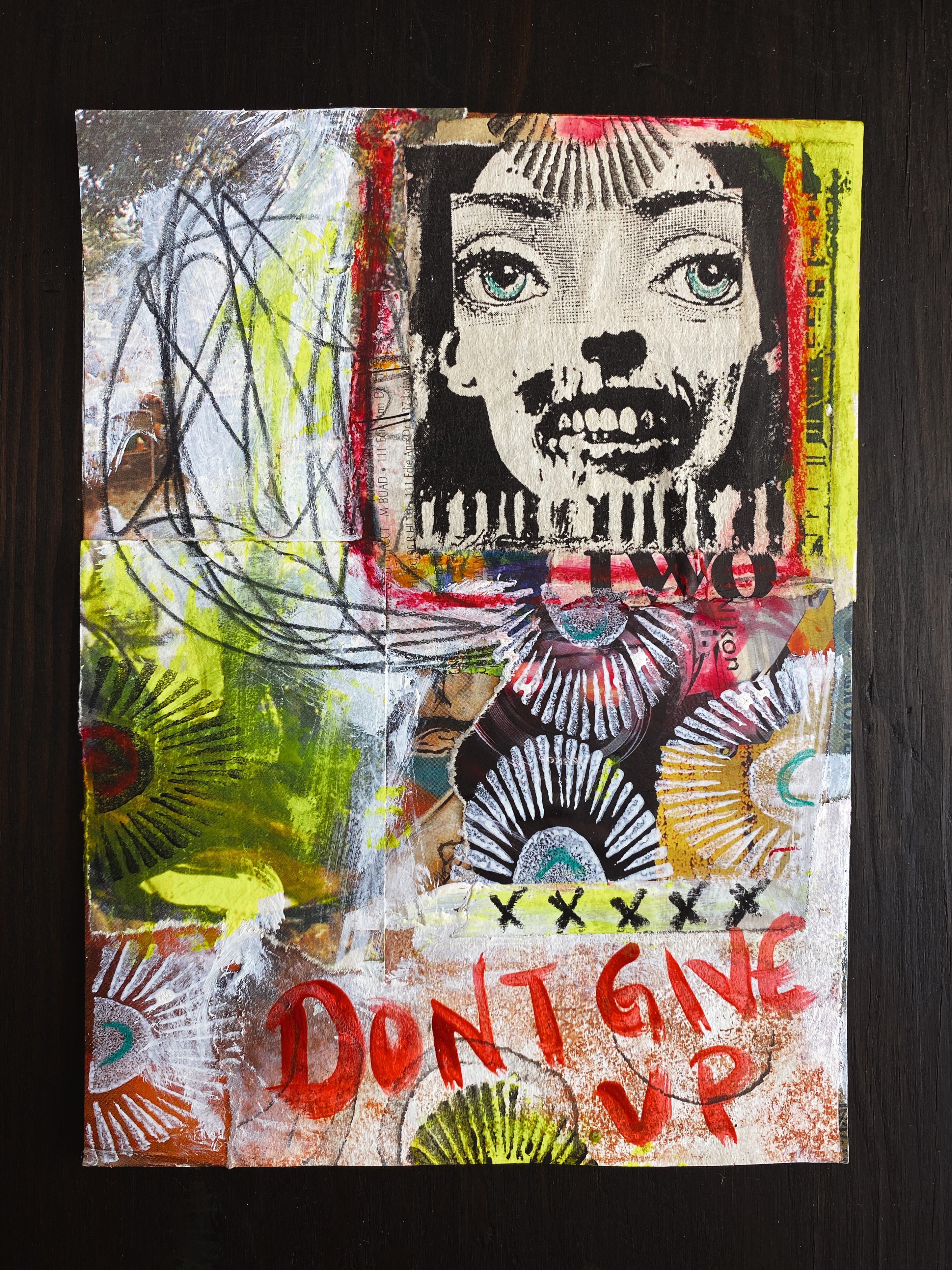 Don’t Give Up - Original Mixed Media Collage