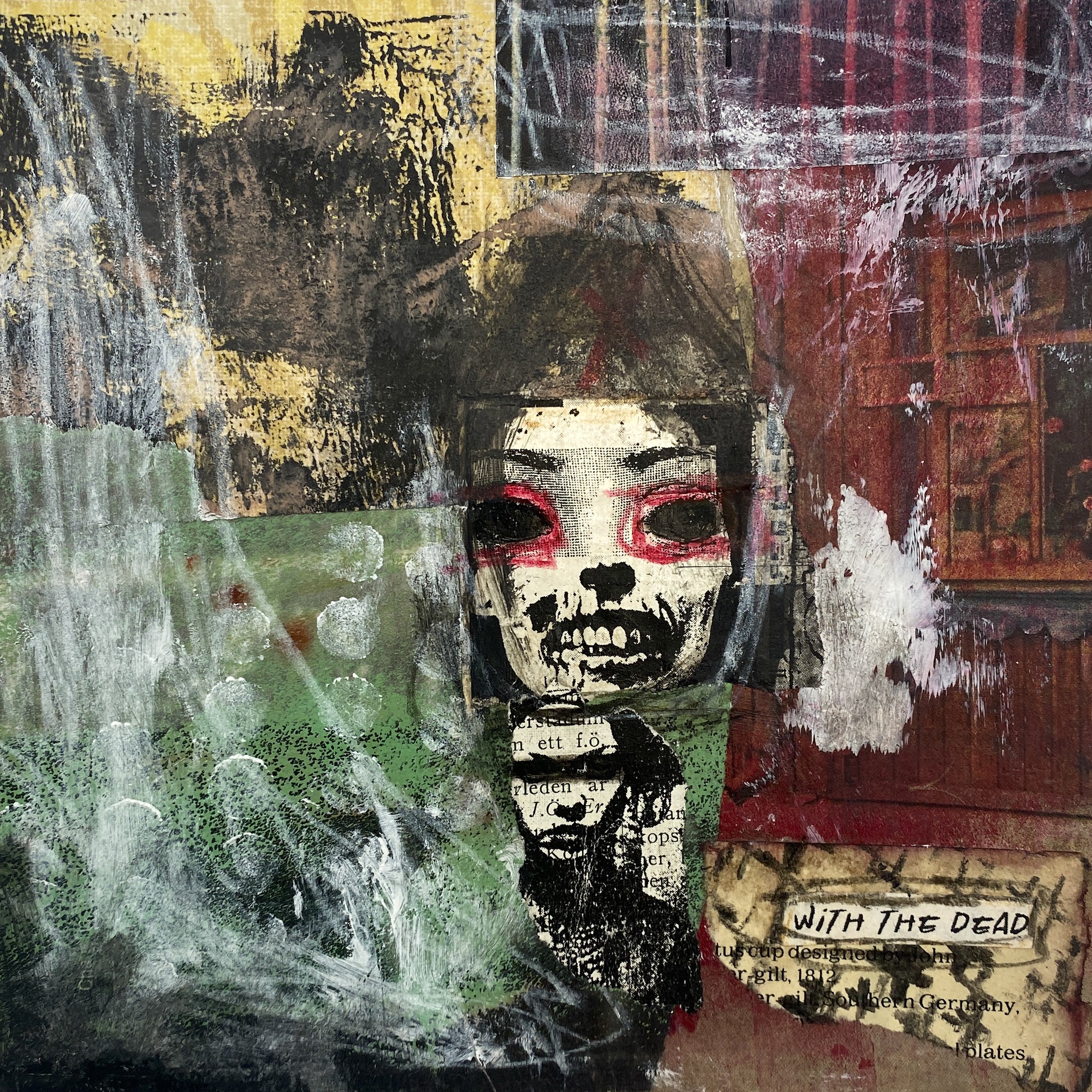 With The Dead - Original Mixed Media Collage