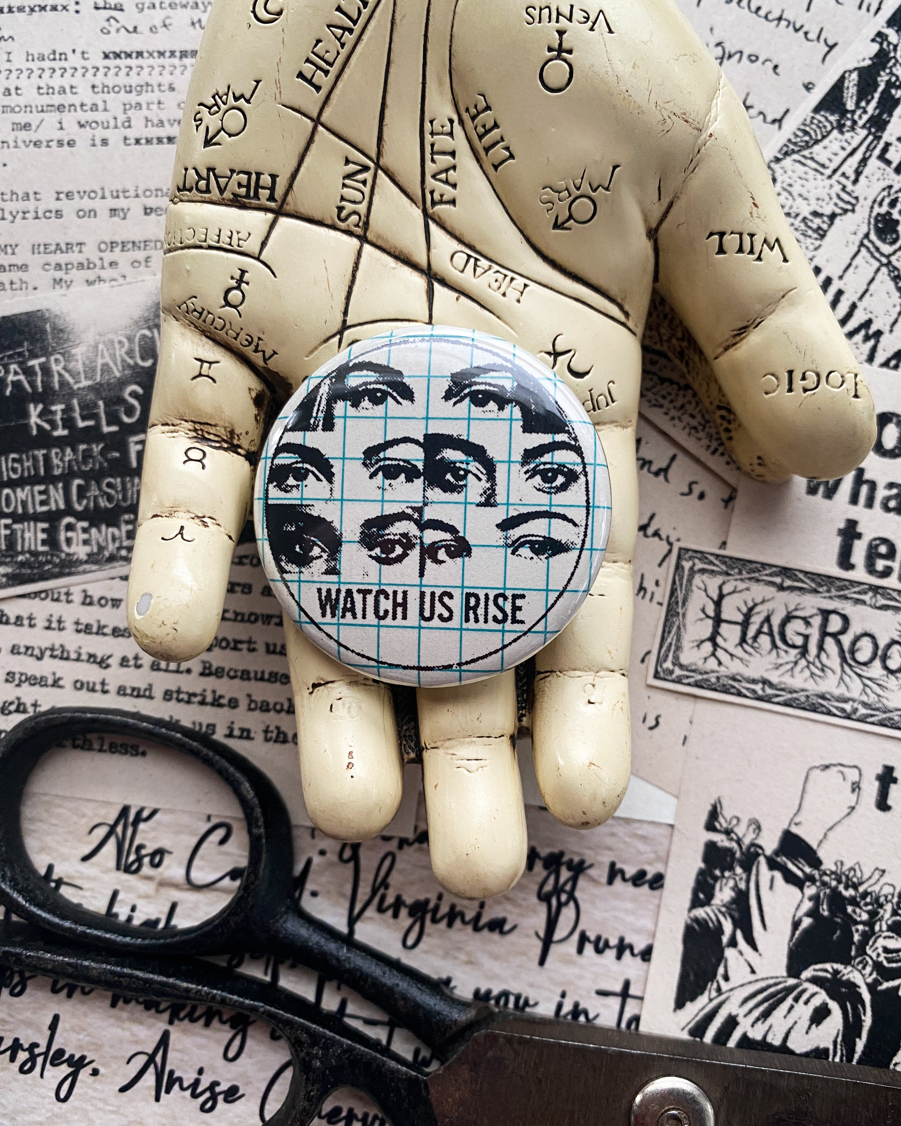 Watch Us Rise - Hand Pressed Button/Pin - 1.5"