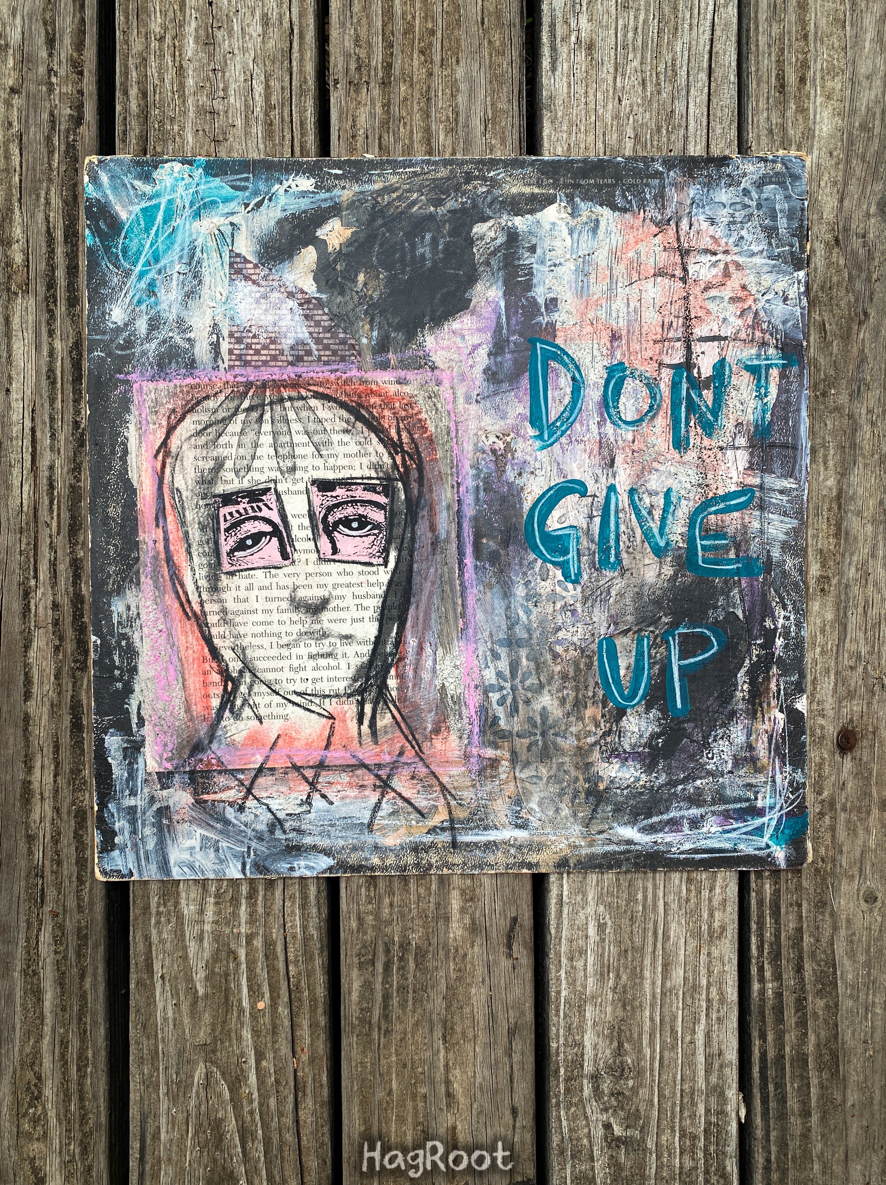 Don’t Give Up - Original Mixed Media Collage