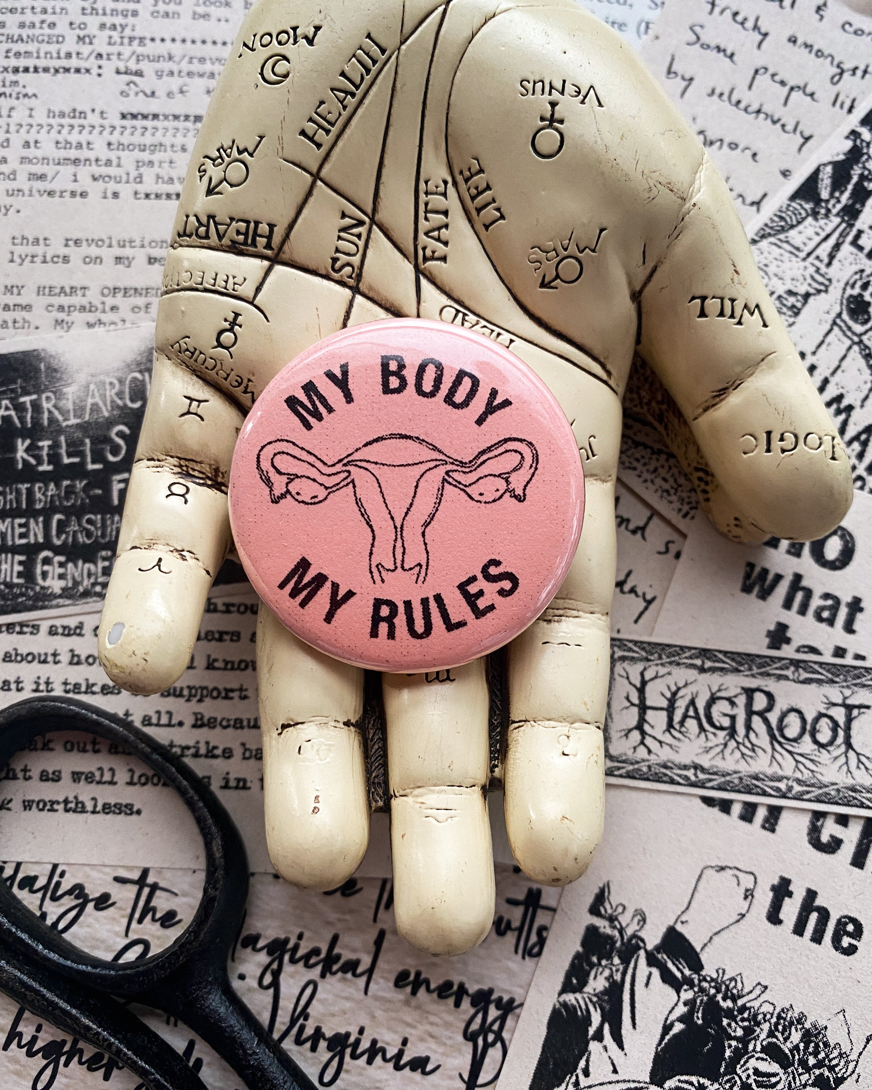 My Body My Rules - Hand Pressed Button/Pin - 1.5"