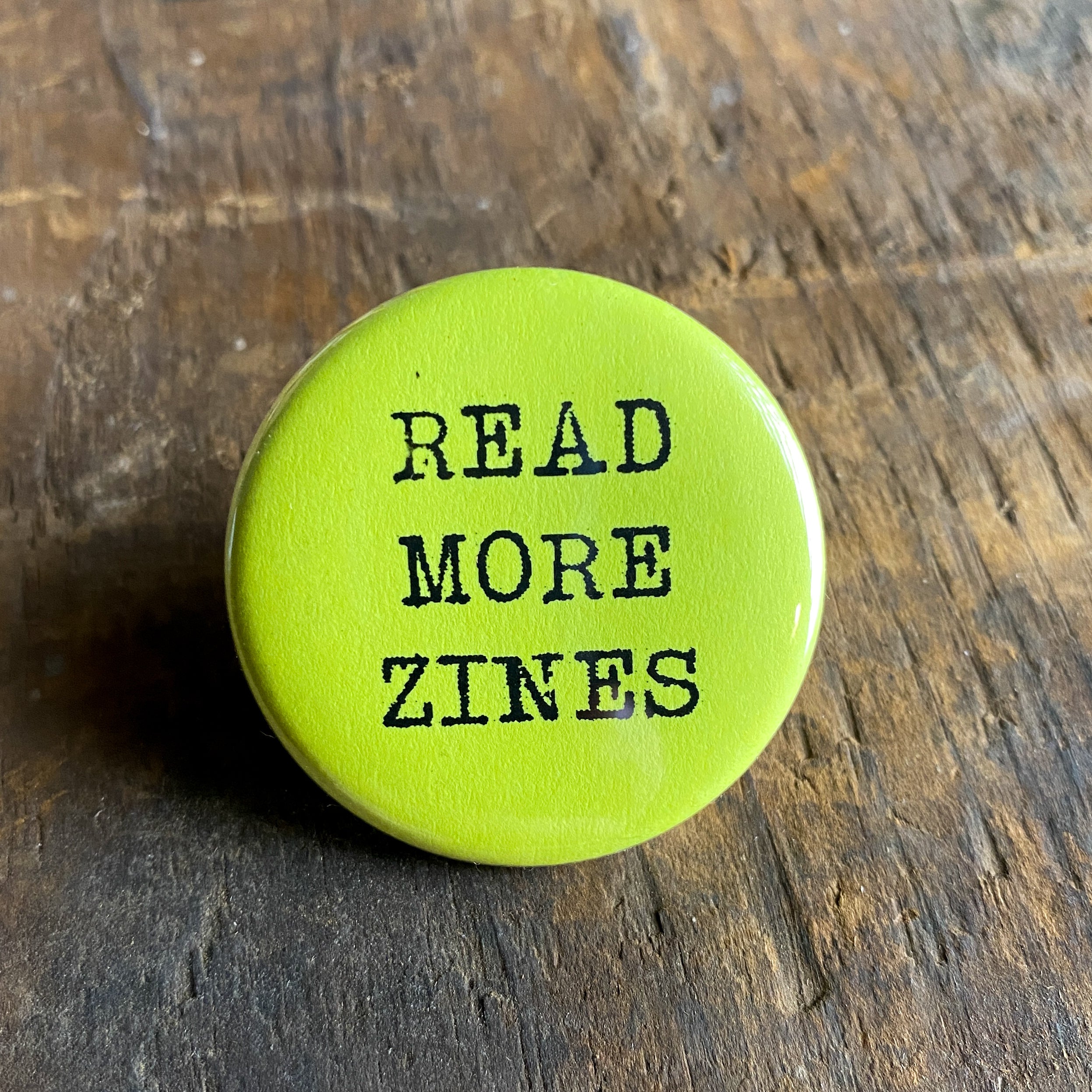 Read More Zines - Hand Pressed Button/Pin - 1.5"