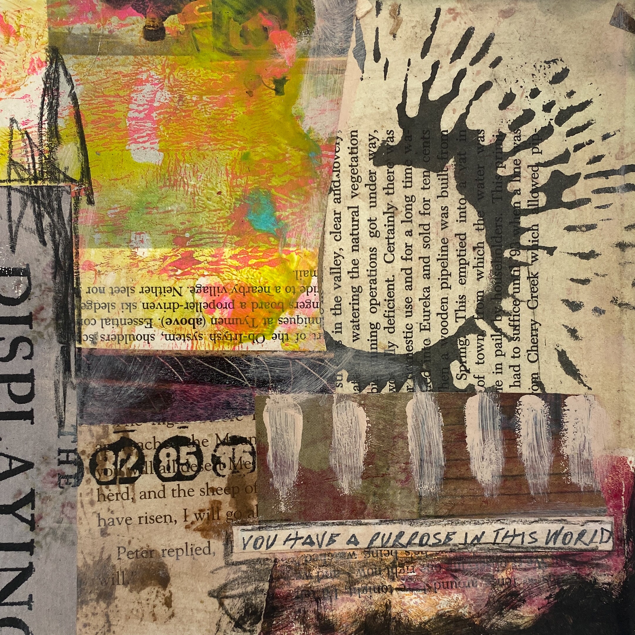You Have A Purpose - Original Mixed Media Collage