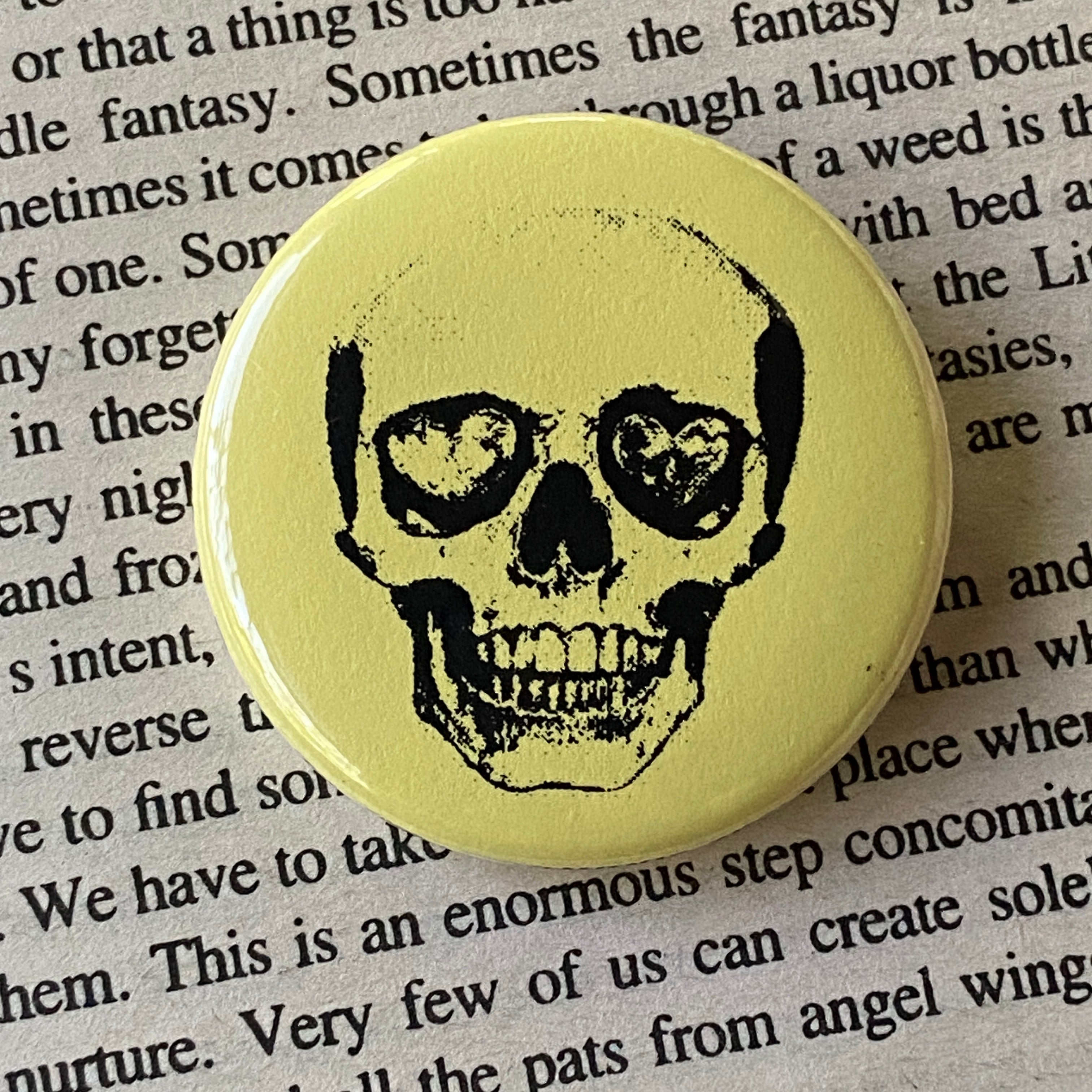 Skull Love - Hand Pressed Button/Pin - 1.5"