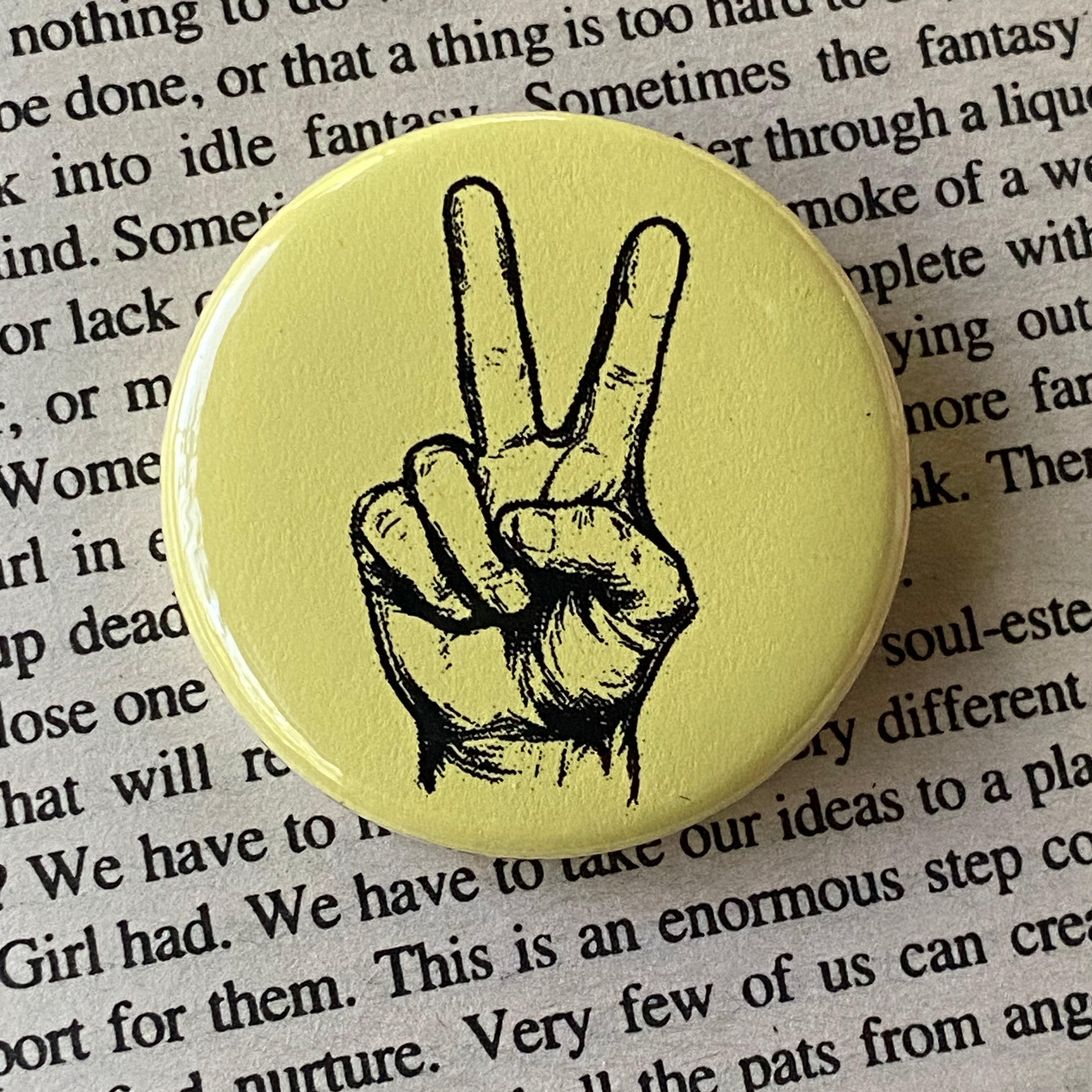 Peace - Hand Pressed Button/Pin - 1.5"