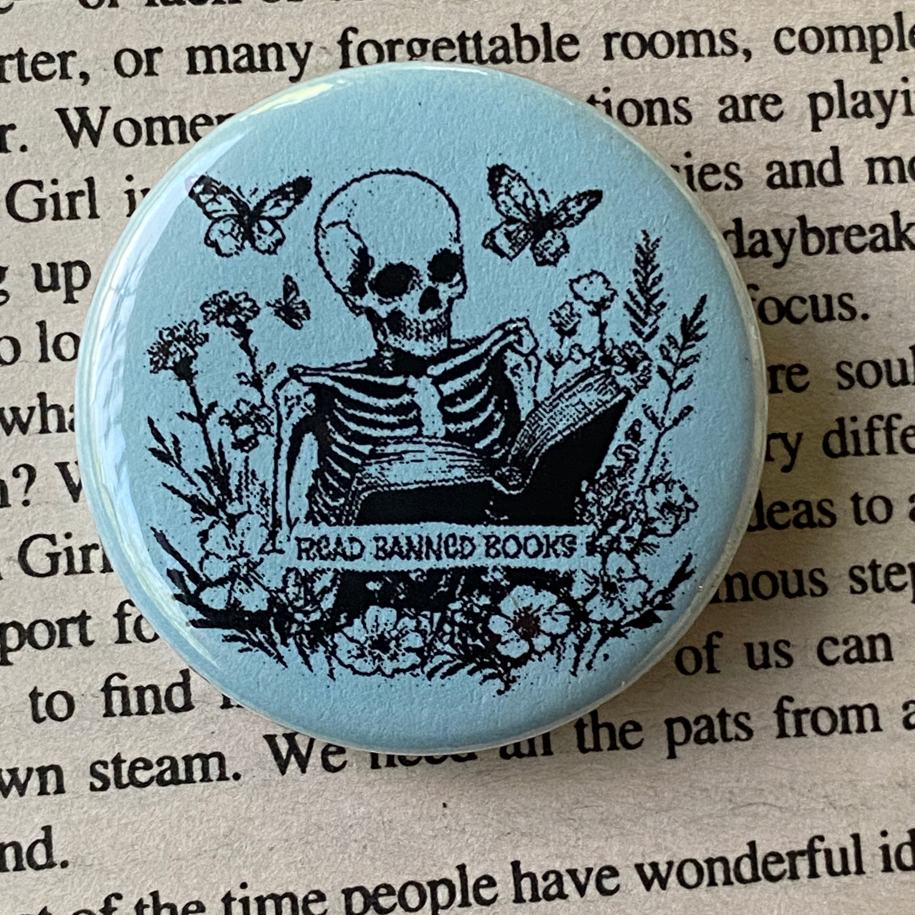 Read Banned Books - Hand Pressed Button/Pin - 1.5"