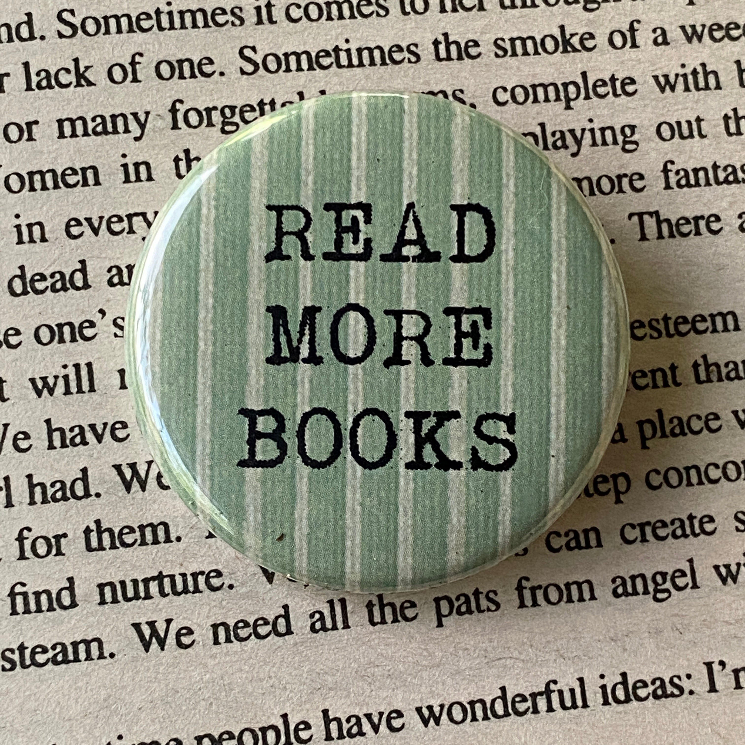 Read More Books - Hand Pressed Button/Pin - 1.5"