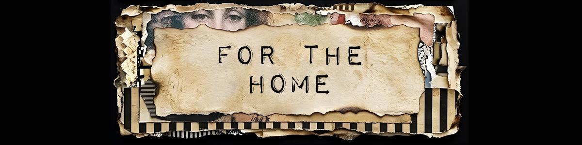 +FOR THE HOME+
