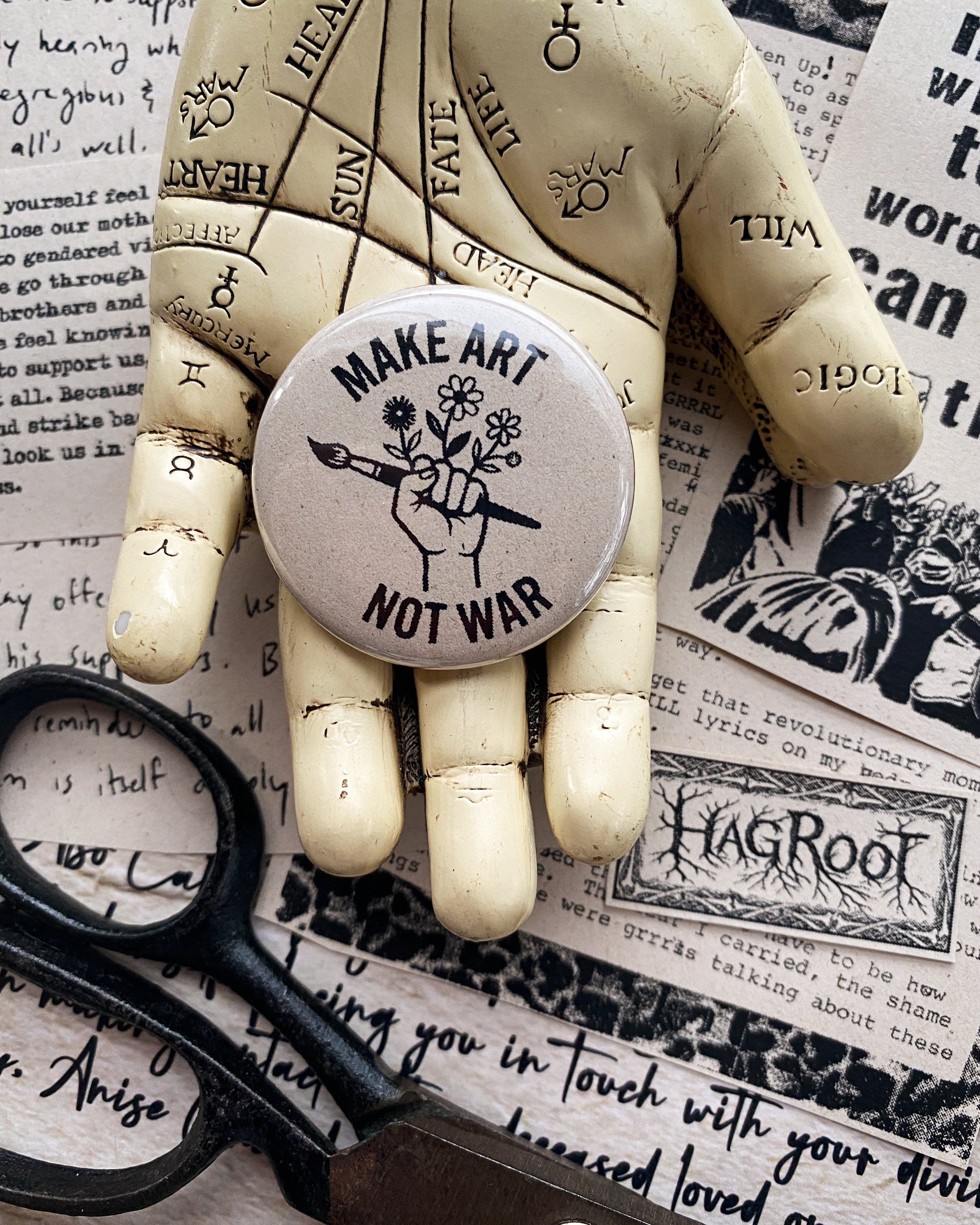 Make Art Not War - Hand Pressed Button/Pin - 1.5"