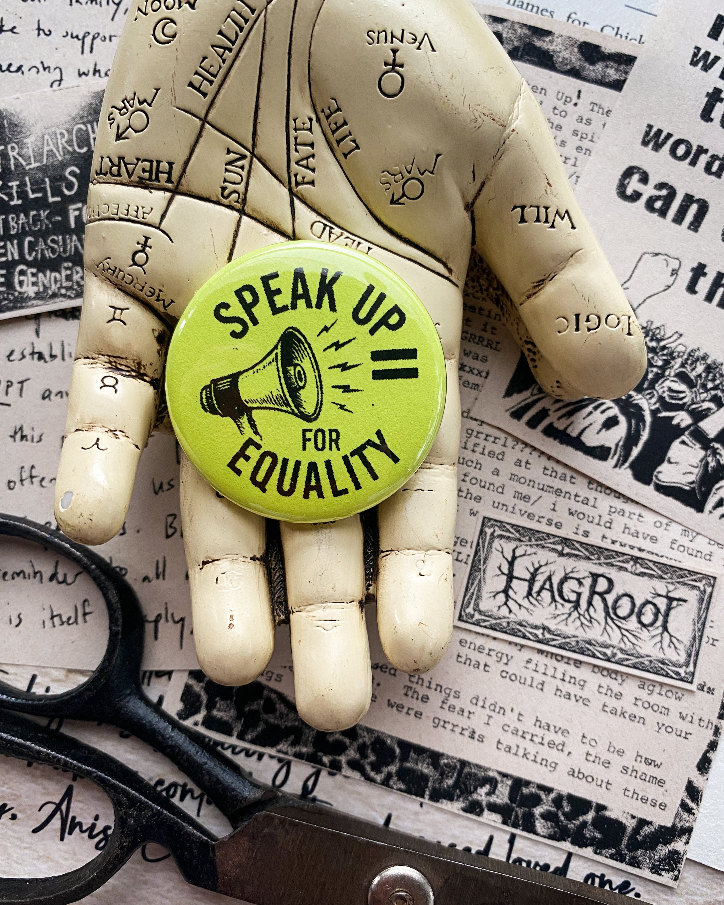 Speak Up for Equality - Hand Pressed Button/Pin - 1.5"