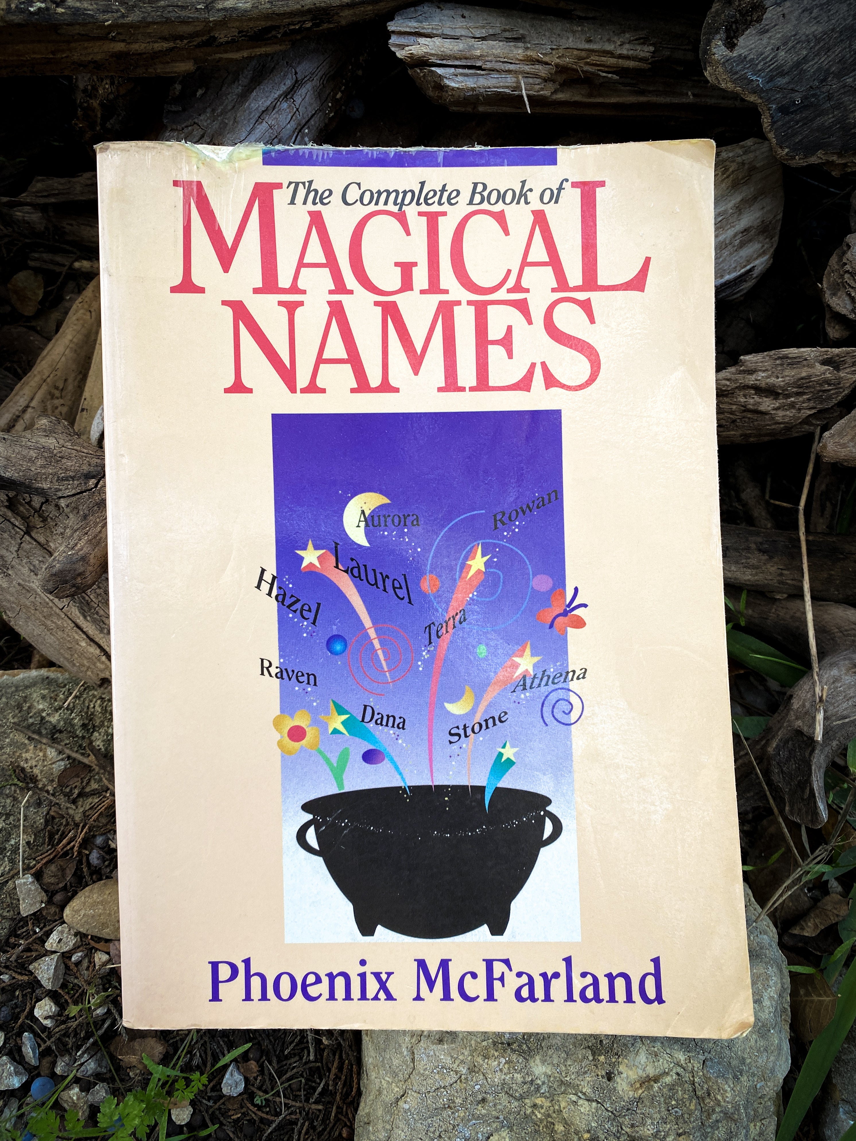 The Complete Book of Magical Names by Phoenix McFarland