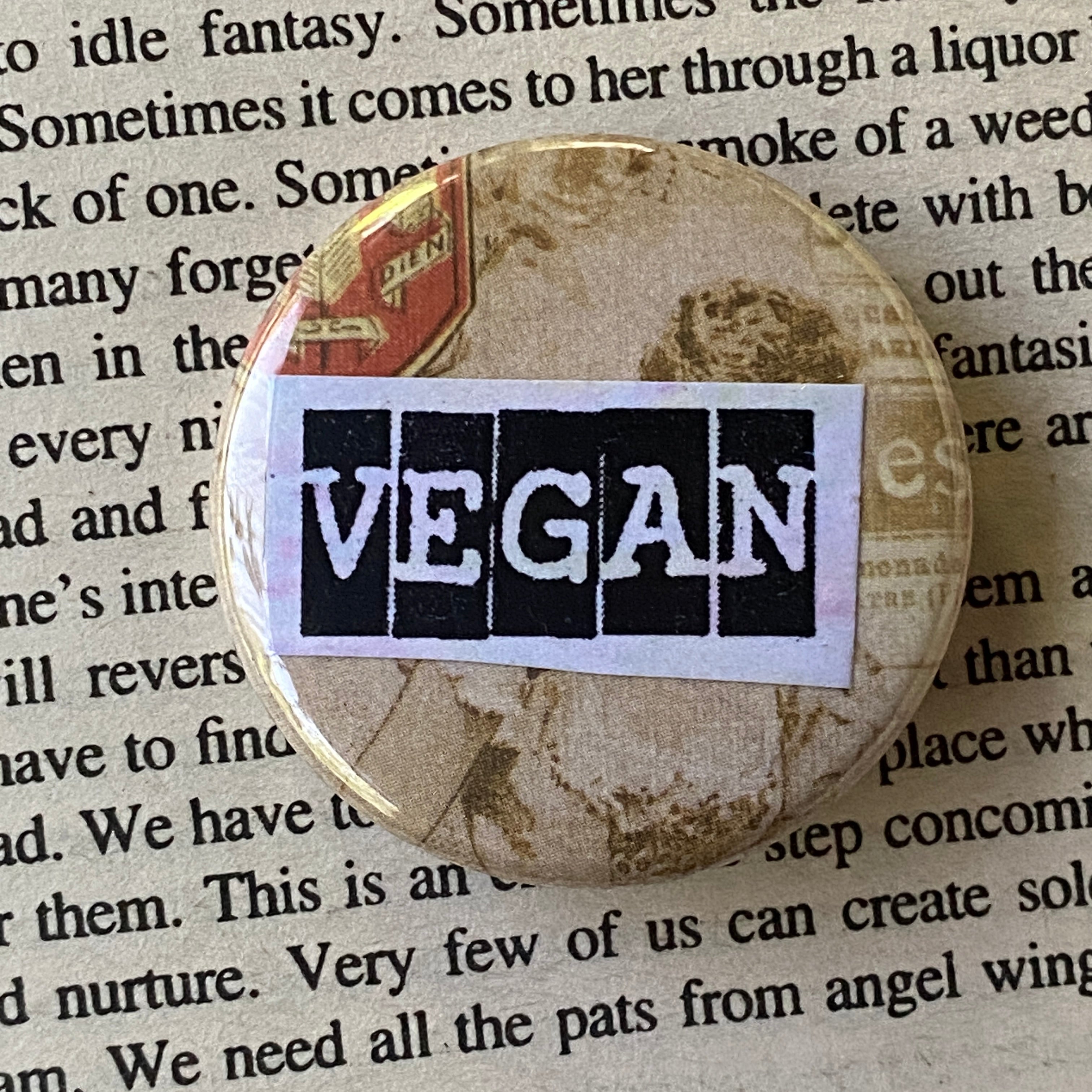 Vegan - Hand Pressed Button/Pin - 1.5"