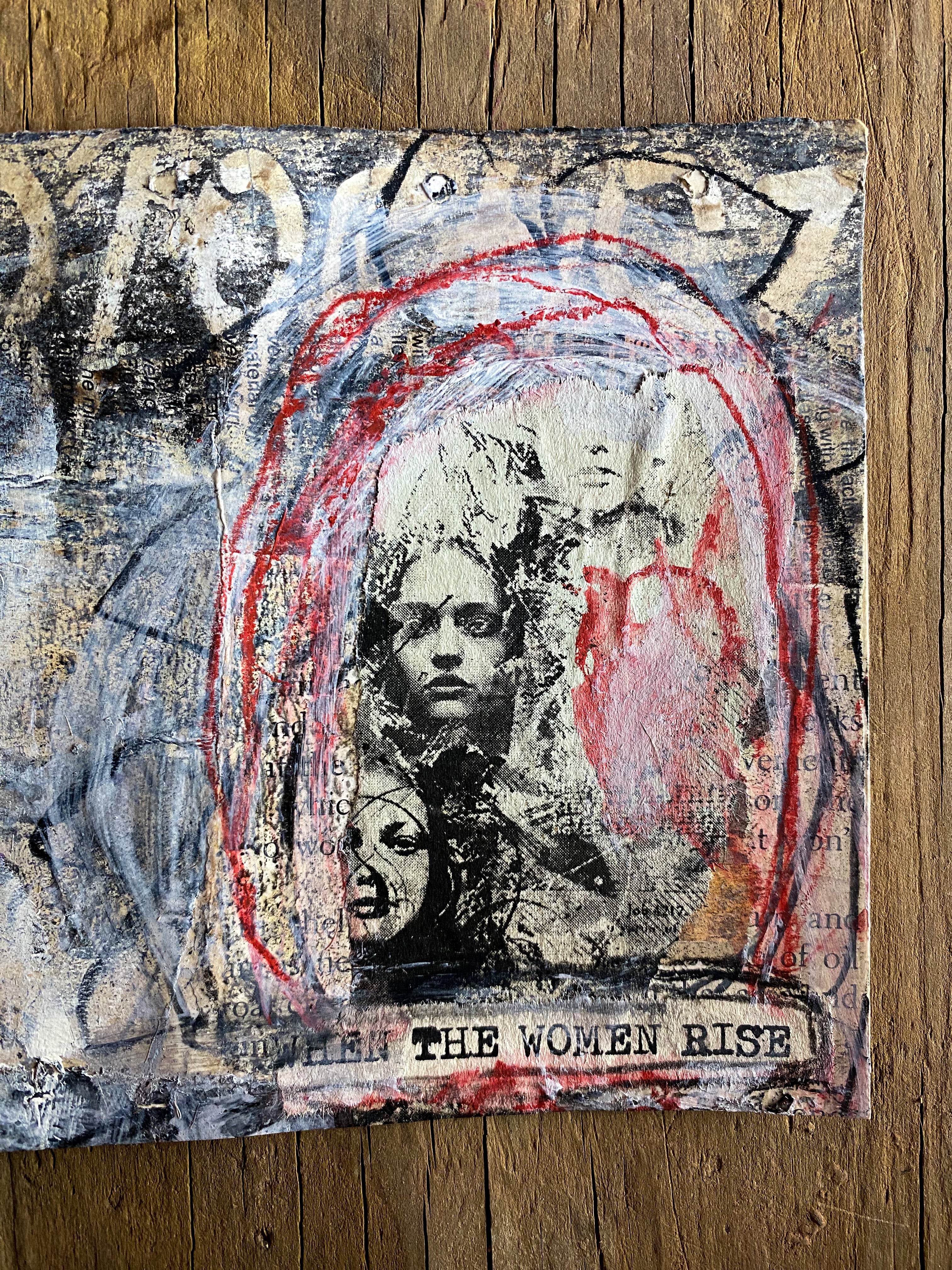 When the Women Rise- Original Mixed Media Collage